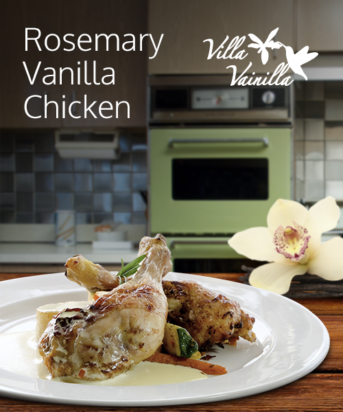 ROSEMARY VANILLA CHICKEN Villa Vainilla